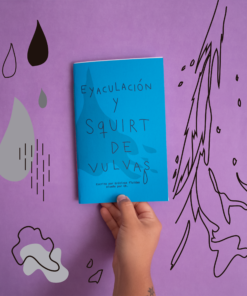 Fanzine Eyaculación y Squirt de Vulvas vol 2.